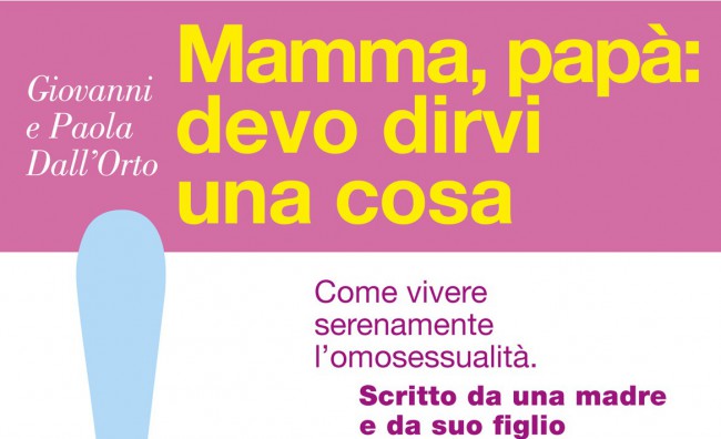 'Mamma, papÃ : devi dirvi una cosa'